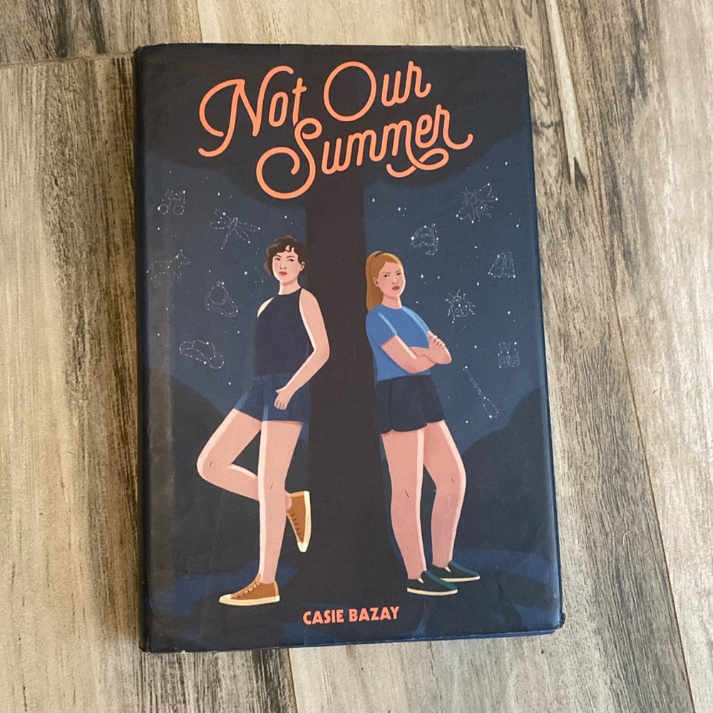 Not Our Summer by Casie Bazay